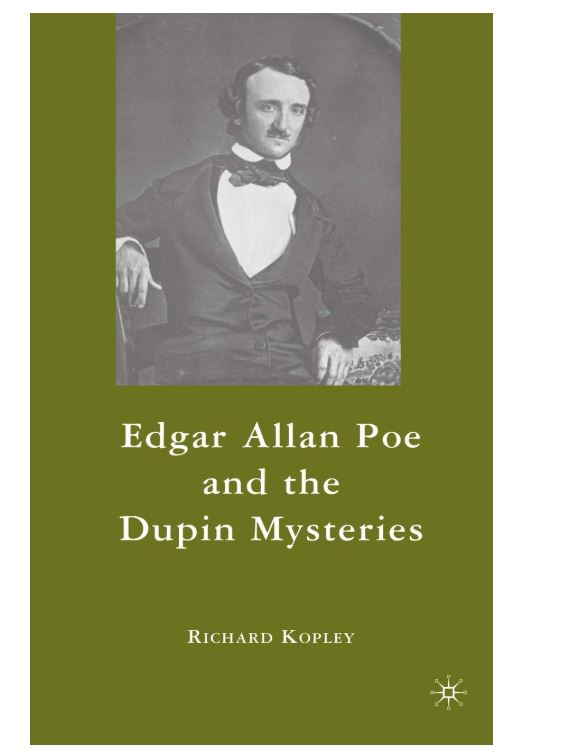Edgar Allan Poe and the Dupin Mysteries by RICHARD KOPLEY- Brand NEW!