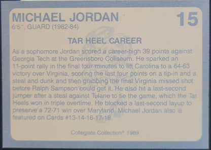 1989 Collegiate Collection North Carolina's Finest #15 Michael Jordan